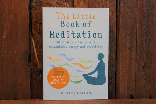 The Little Book of Meditation - Dr Patrizia Collard