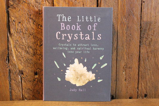 The Little Book of Crystals - Judy Hall